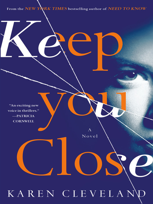 Title details for Keep You Close by Karen Cleveland - Wait list